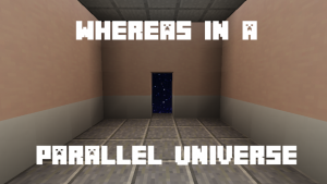 İndir Whereas in a Parallel Universe için Minecraft 1.12.2